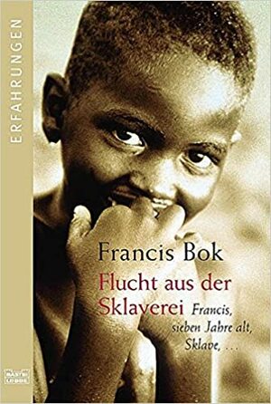 Flucht Aus Der Sklaverei by Edward Tivnan, Isabell Lorenz, Edward Tivan, Francis Bok