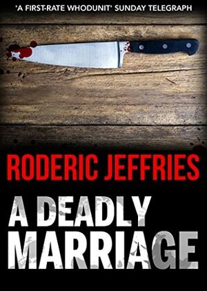 A Deadly Marriage by Roderic Jeffries