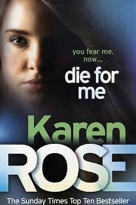 Die For Me by Karen Rose