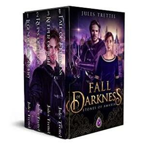 Fall of Darkness Series: Stones of Amaria Boxset by Stones of Amaria, Jules Trettel