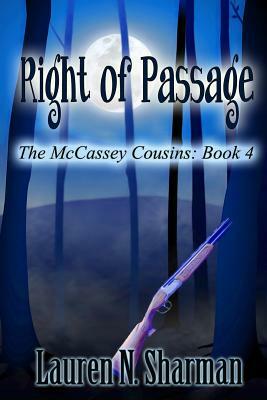 Right of Passage: [The McCassey Cousins Book 4] by Lauren N. Sharman