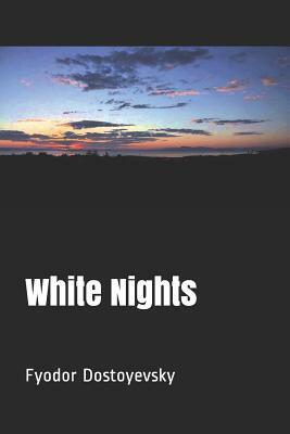 White Nights by Fyodor Dostoevsky