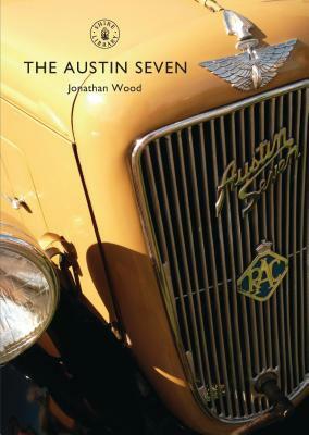 The Austin Seven by Jonathan Wood