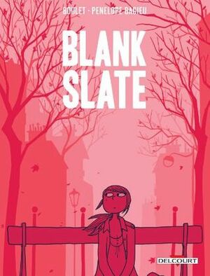 Blank Slate by Boulet, Pénélope Bagieu