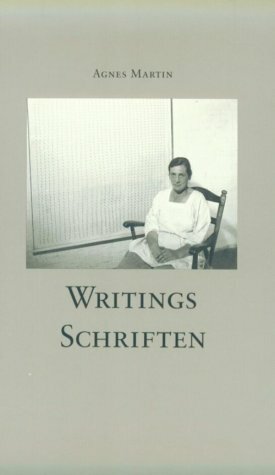 Agnes Martin: Writings by Agnes Martin