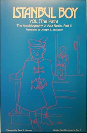 Istanbul Boy: The Path: The Autobiography of Aziz Nesin by Aziz Nesin