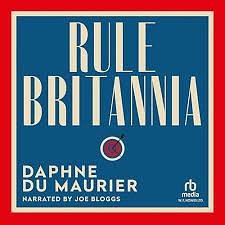 Rule Britannia by Daphne du Maurier