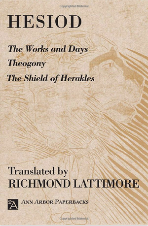 The Works and Days / Theogony / The Shield of Herakles by Hesiod