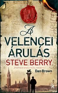 A velencei árulás by Steve Berry