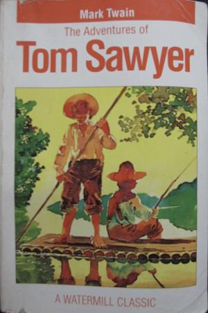 The Adventures of Tom Sawyer by Mark Twain