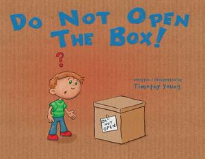 Do Not Open the Box by 