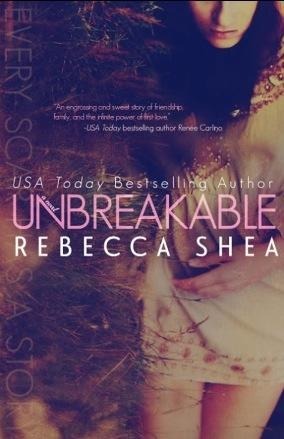 Unbreakable by Rebecca Shea