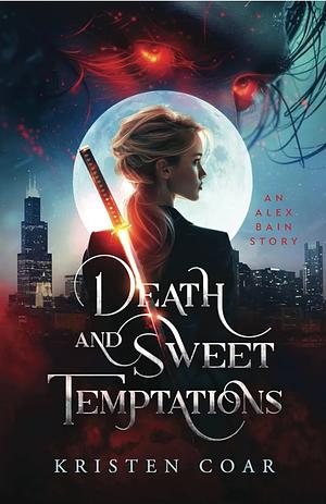 Death and Sweet Temptations by Kristen Coar