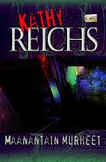 Maanantain murheet by Kathy Reichs, Jukka Jääskeläinen