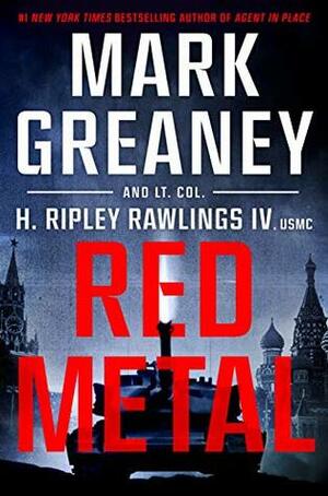 Red Metal by Mark Greaney, Hunter Ripley Rawlings