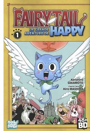  Fairy Tail - La grande aventure de Happy T1 by Kenshirô Sakamoto