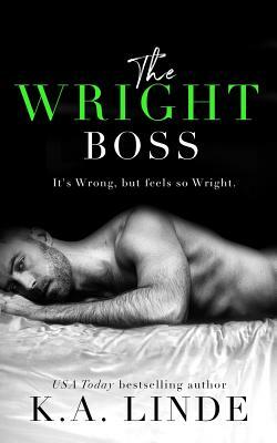 The Wright Boss by K.A. Linde