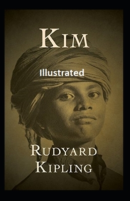 Kim Illustrated by Rudyard Kipling