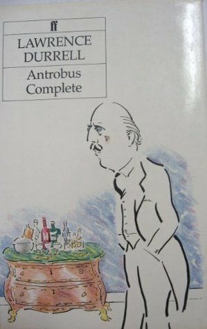 Antrobus Complete by Lawrence Durrell