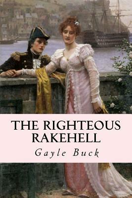 The Righteous Rakehell by Gayle Buck
