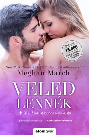 Veled lennék by Meghan March