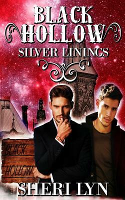 Black Hollow: Silver Linings by Black Hollow, Sheri Lyn