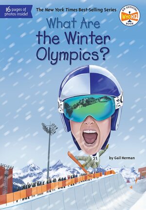 What Are the Winter Olympics? by Gail Herman, Jake Murray