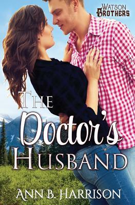 The Doctor's Husband by Ann B. Harrison