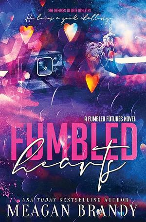 Fumbled Hearts by Meagan Brandy