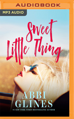 Sweet Little Thing by Abbi Glines