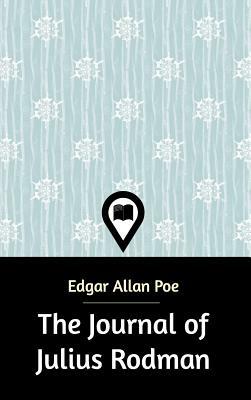 The Journal of Julius Rodman by Edgar Allan Poe