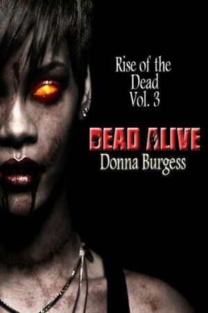 Dead Alive by Donna Burgess