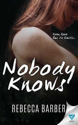 Nobody Knows by Rebecca Barber