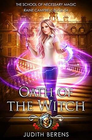 Oath of the Witch by Michael Anderle, Martha Carr, Judith Berens