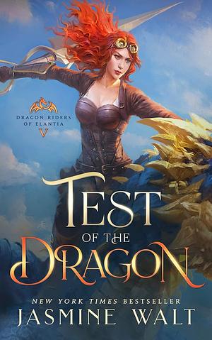 Test of the Dragon: a Dragon Fantasy Adventure by Jasmine Walt