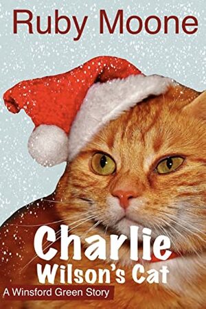 Charlie Wilson's Cat by Ruby Moone