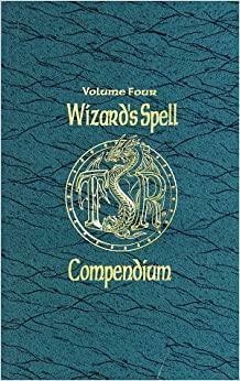 Wizard's Spell Compendium, Vol. 4 by Mark Middleton, Jon Pickens