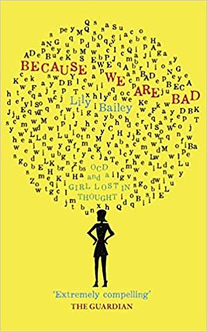 Because We Are Bad by Lily Bailey, Lily Bailey