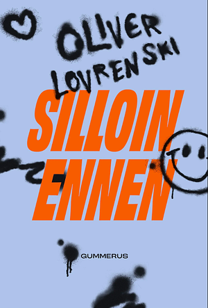 Silloin ennen by Oliver Lovrenski