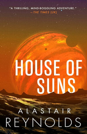 House of Suns by Alastair Reynolds