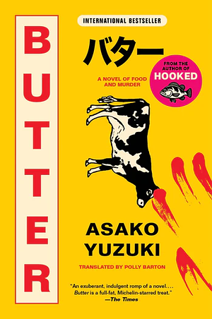 Butter: A Novel of Food and Murder by Asako Yuzuki