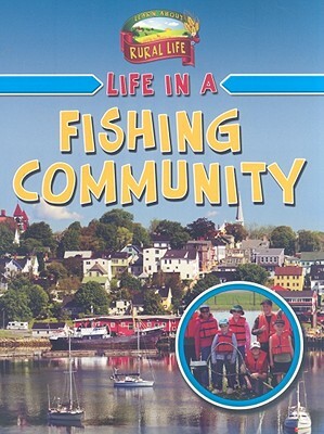 Life in a Fishing Community by Helene Boudreau