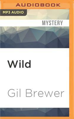 Wild by Gil Brewer