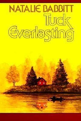 Tuck Everlasting by Natalie Babbitt