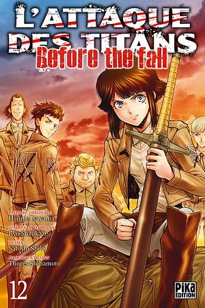 L'Attaque des Titans - Before the Fall T12 (L'Attaque des Titans - Before the Fall (12)) by Ryo Suzukaze