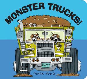 Monster Trucks! by Mark Todd