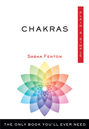 Chakras PlainSimple: The Only Book You'll Ever Need by Sasha Fenton