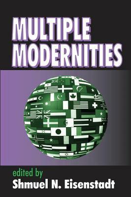 Multiple Modernities by Shmuel N. Eisenstadt