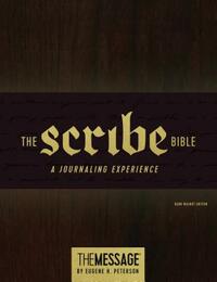 The Scribe Bible: Featuring the Message by Eugene H. Peterson by 