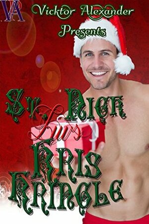 St. Nick Luvs Kris Kringle (Miracle Of the Sunshine State #1) by Vicktor Alexander